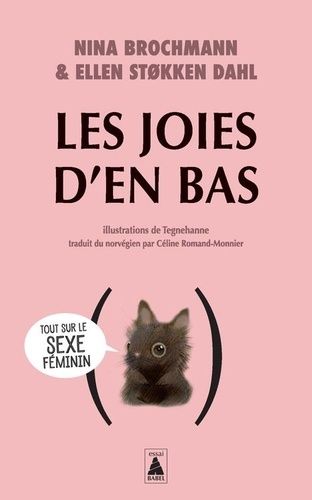 Emprunter Les joies d'en bas. Tout sur le sexe feminin livre