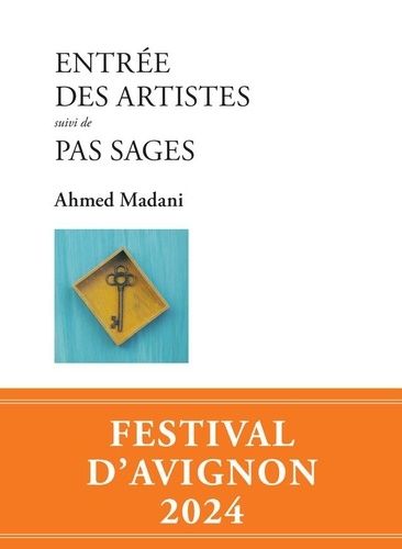 Emprunter Entrée des artistes. Suivi de Pas sages livre