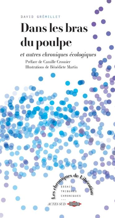 Emprunter Dans les bras du poulpe. et autres chroniques écologiques livre