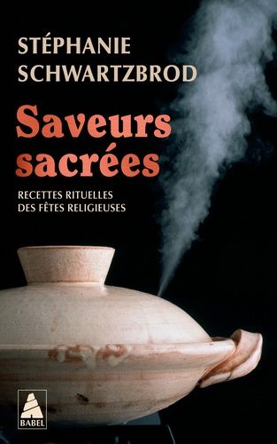 Emprunter Saveurs sacrées. Recettes rituelles des fêtes religieuses livre