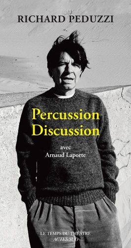 Emprunter Percussion discussion. Avec Arnaud Laporte livre