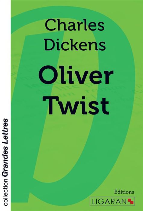 Oliver Twist EDITION EN GROS CARACTERES Dickens Charles