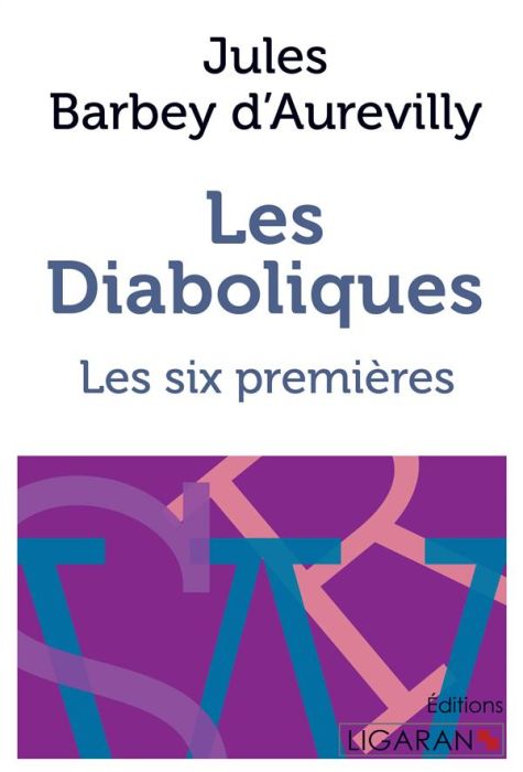 Emprunter Les diaboliques. Les six premières livre