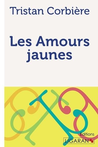 Emprunter Les amours jaunes livre