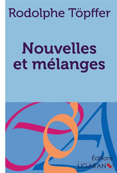 Emprunter Nouvelles et mélanges livre