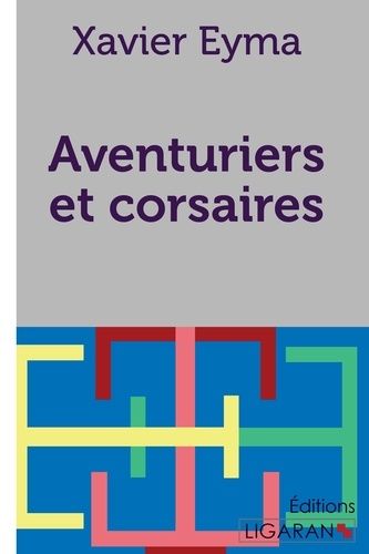 Emprunter Aventuriers et corsaires livre