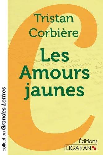 Emprunter Les amours jaunes [EDITION EN GROS CARACTERES livre