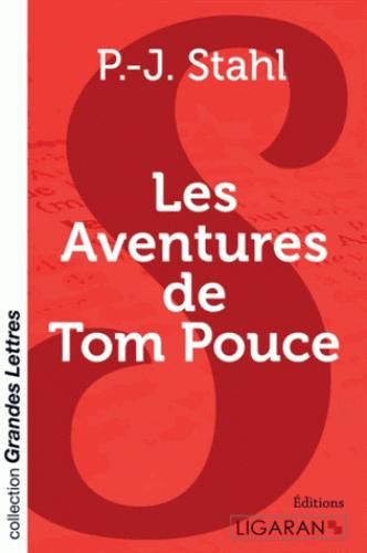 Emprunter Les aventures de Tom Pouce [EDITION EN GROS CARACTERES livre