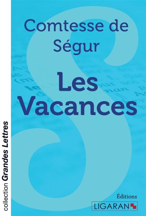 Emprunter Les vacances [EDITION EN GROS CARACTERES livre