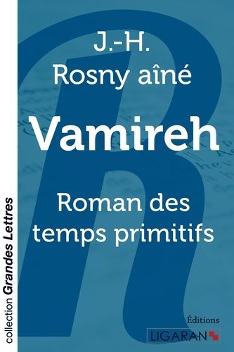 Emprunter Vamireh. Roman des temps primitifs [EDITION EN GROS CARACTERES livre