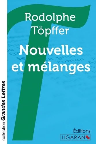 Emprunter Nouvelles et mélanges [EDITION EN GROS CARACTERES livre