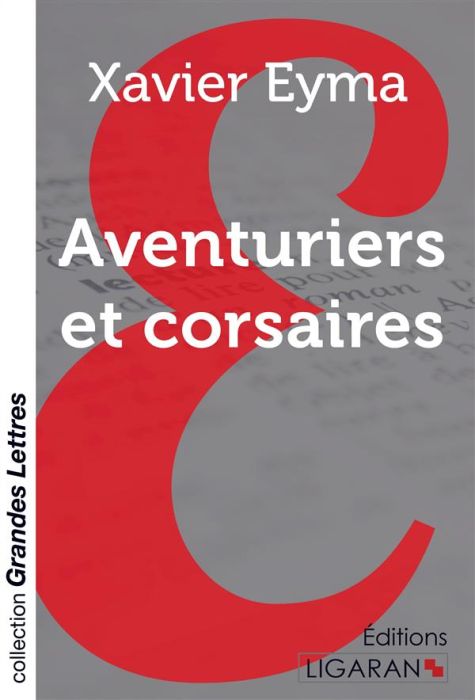 Emprunter Aventuriers et corsaires [EDITION EN GROS CARACTERES livre