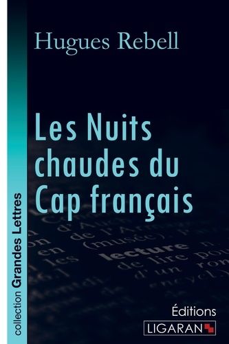 Emprunter Les nuits chaudes du Cap Français [EDITION EN GROS CARACTERES livre