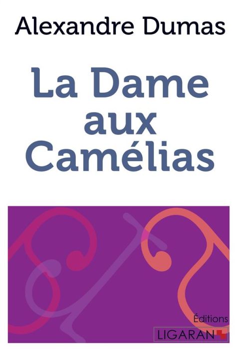 Emprunter La dame aux camélias livre