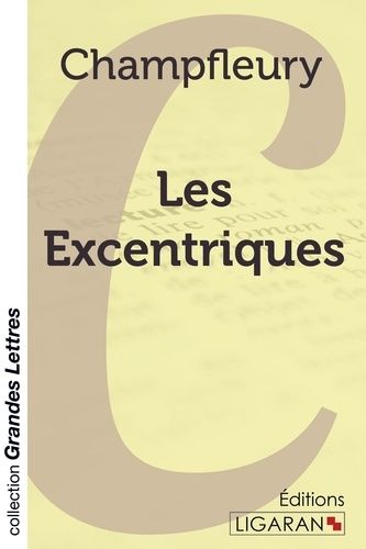 Emprunter Les excentriques [EDITION EN GROS CARACTERES livre