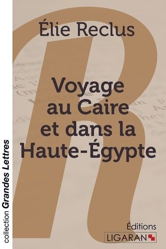 Emprunter Voyage au Caire et dans la Haute-Egypte livre