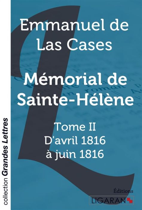 Emprunter Mémorial de Sainte-Hélène . Tome II - D'avril 1816 à juin 1816 [EDITION EN GROS CARACTERES livre