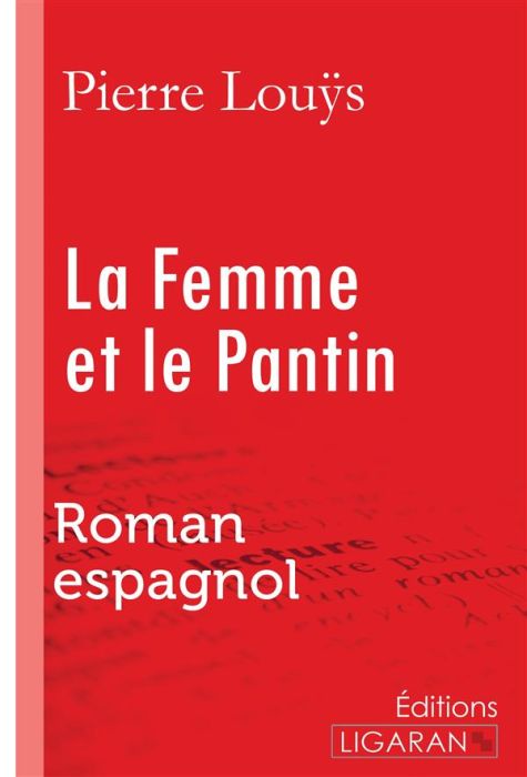 Emprunter La femme et le pantin. Roman espagnol livre