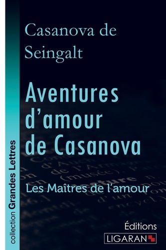 Emprunter Aventures d'amour de Casanova. A travers l'Europe - Les Maîtres de l'Amour livre