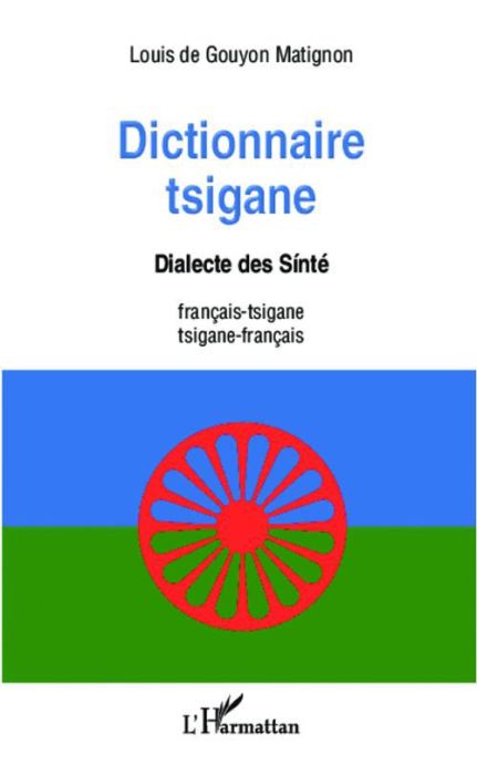 Emprunter Dictionnaire tsigane. Dialecte des Sinté français-tsigane et tsigane-français livre