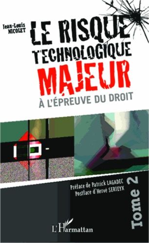 Emprunter Le risque technologique majeur à l'épreuve du droit. Tome 2 livre