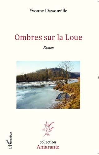 Emprunter Ombres sur la loue. Roman livre