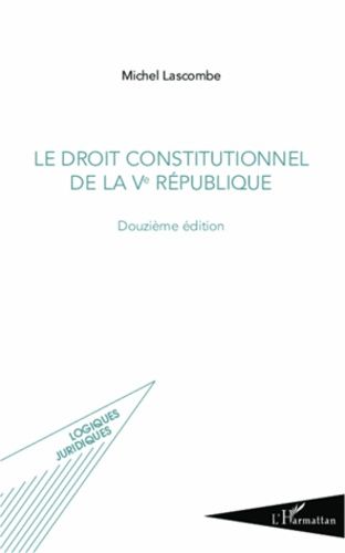 Emprunter Le droit constitutionnel de la Ve République. 12e édition livre