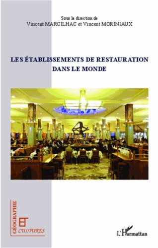 Emprunter Les établissements de restauration dans le monde. Edition bilingue français-anglais livre