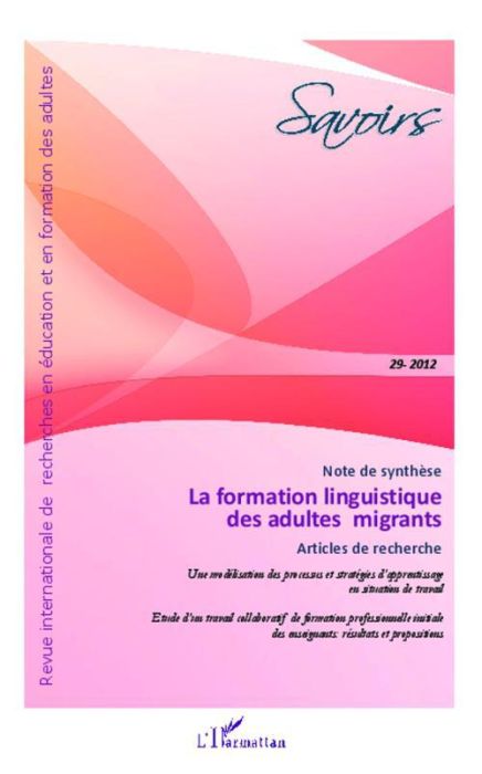 Emprunter Savoirs N° 29/2012 : La formation linguistique des adultes migrants livre