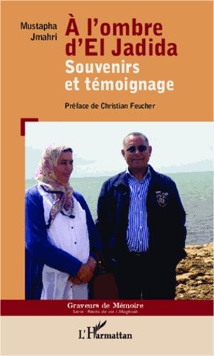 Emprunter A l'ombre d'el Jadida. Souvenirs et témoignage livre