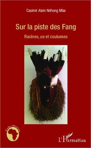 Emprunter Sur la piste des Fang. Racines, us et coutumes livre