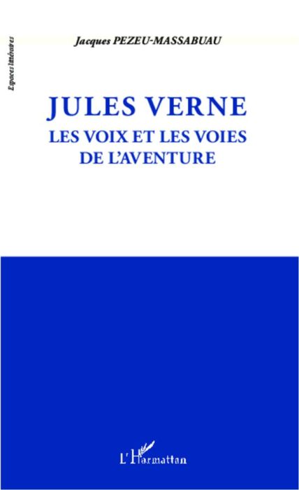 Emprunter Jules Verne. Les voix et les voies de l'aventure livre