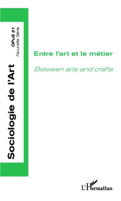 Emprunter ENTRE L'ART ET LE METIER - VOL21 - BETWEEN ARTS AND CRAFTS livre