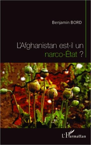 Emprunter L'Afghanistan est-il un narco-Etat ? livre