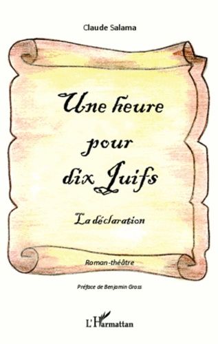 Emprunter Une heure pour dix juifs la déclaration. La déclaration livre