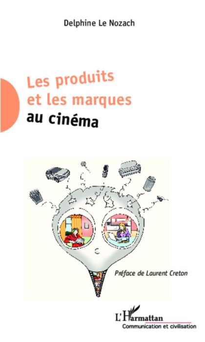 Emprunter Les produits et les marques au cinéma livre