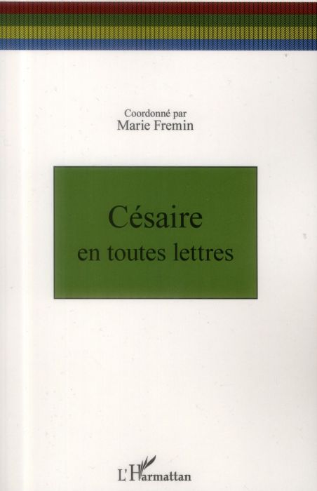 Emprunter Césaire en toutes lettres livre