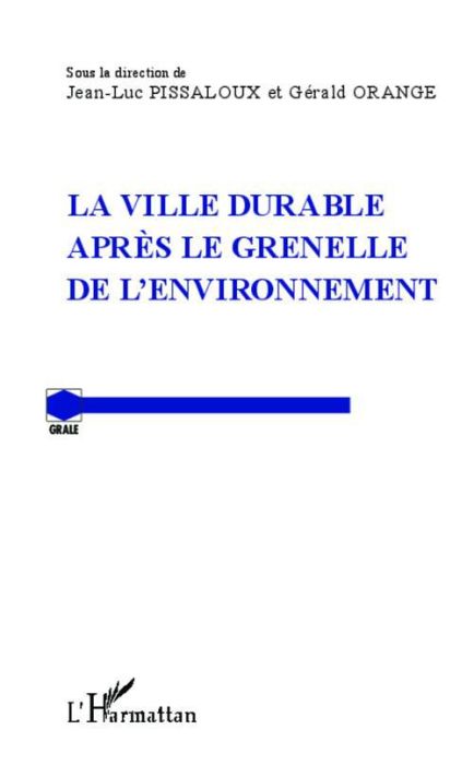 Emprunter La ville durable après le Grenelle de l'environnement livre