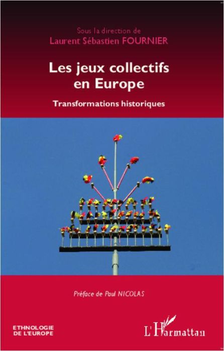 Emprunter Les jeux collectifs en Europe. Transformations historiques livre