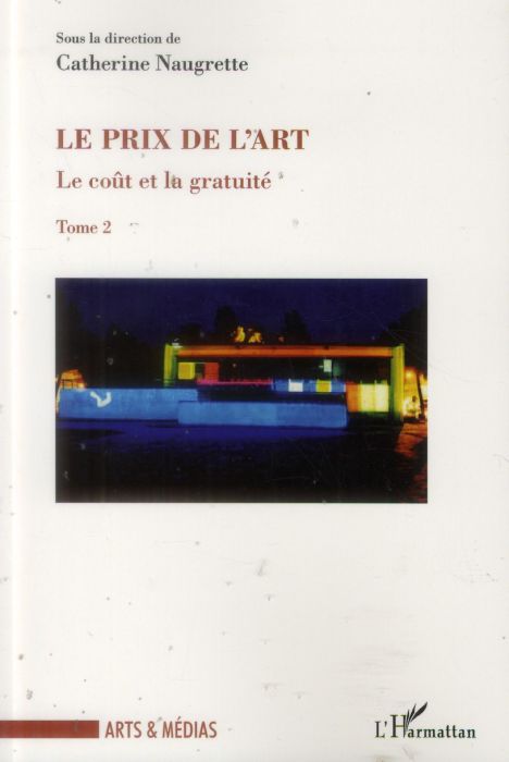 Emprunter Le coût et la gratuité. Tome 2, Le prix de l'art livre