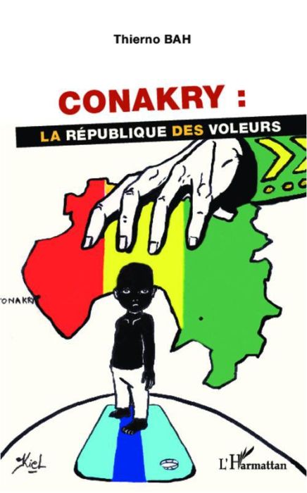 Emprunter Conakry : la République des voleurs livre