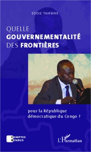 Emprunter Quelle gouvernementalité des frontières pour la République Démocratique du Congo ? livre