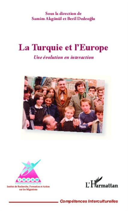 Emprunter La Turquie et l'Europe. Une évolution en interaction livre