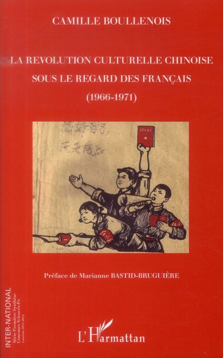 Emprunter La révolution culturelle chinoise sous le regard des Français (1966-1971) livre