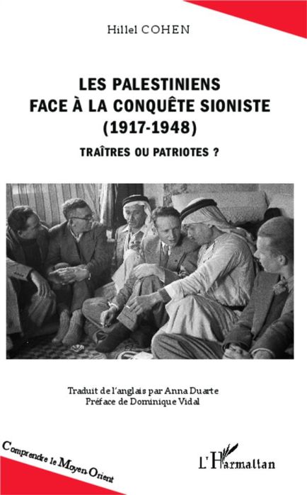 Emprunter Les Palestiniens face à la conquête sioniste (1917-1948). Traîtres ou patriotes ? livre