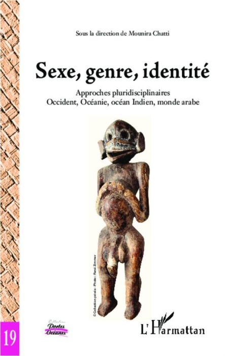 Emprunter Sexe, genre, identité. Approches pluridisciplinaires, Occident, Océanie, océan Indien, monde arabe livre