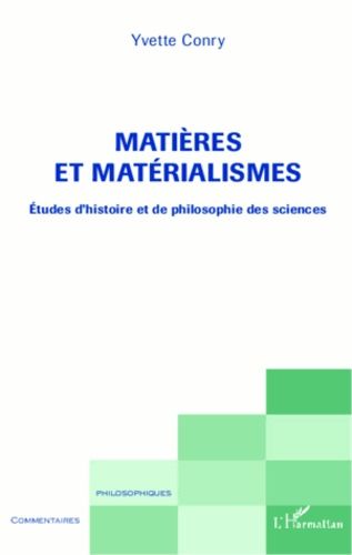 Emprunter Matières et matérialismes. Etudes d'histoire et de philosophie des sciences livre