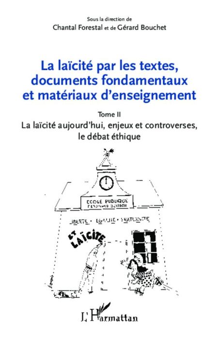 Emprunter La laïcité par les textes, documents fondamentaux et matériaux d'enseignement. Tome 2, La laïcité au livre