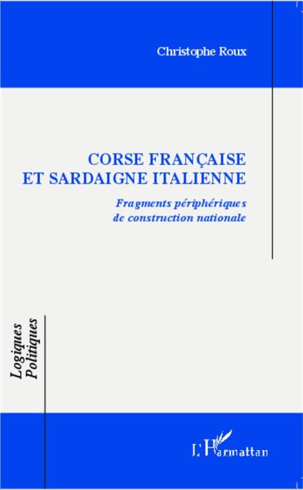 Emprunter Corse française et Sardaigne italienne . Fragments périphériques de construction nationale livre