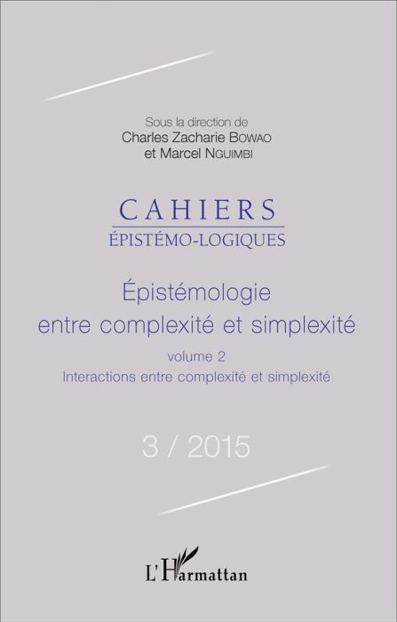 Emprunter Cahiers épistémo-logiques N° 3/2015 : Epistémologie entre complexité et simplexité. Volume 2, Intera livre